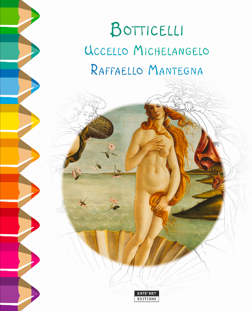 Botticelli Uccello Michelangelo Raffaello Mantegna
