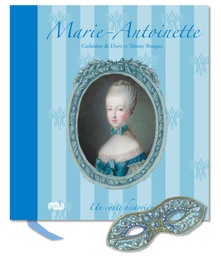 Version luxe - Marie-Antoinette, un conte historique