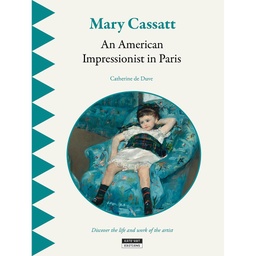 Mary Cassatt, an American Impressionist in Paris
